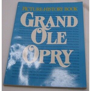 Grand Ole Opry Picture History Book 1994 Country Stars Opryland Photos Bios